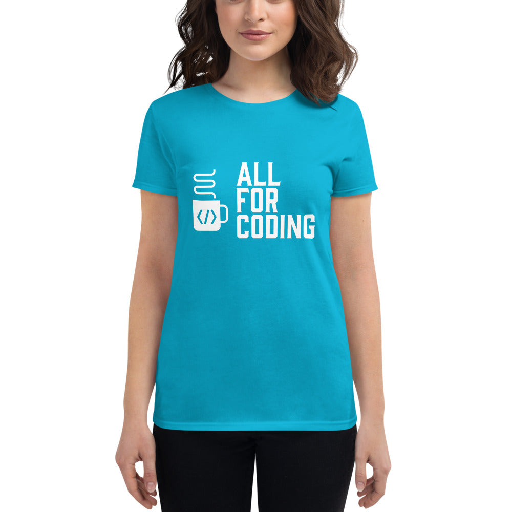 All For Coding - Women's short sleeve t-shirt