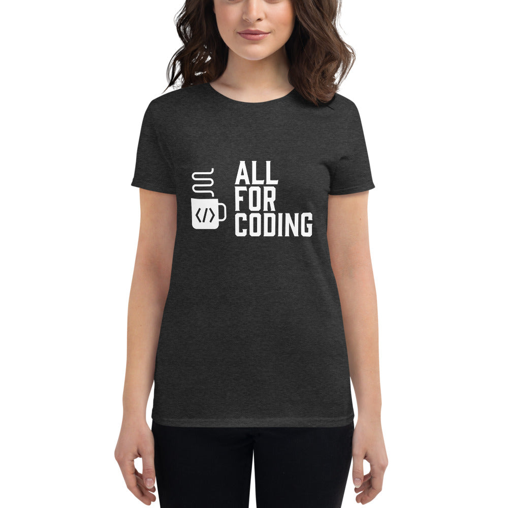 All For Coding - Women's short sleeve t-shirt